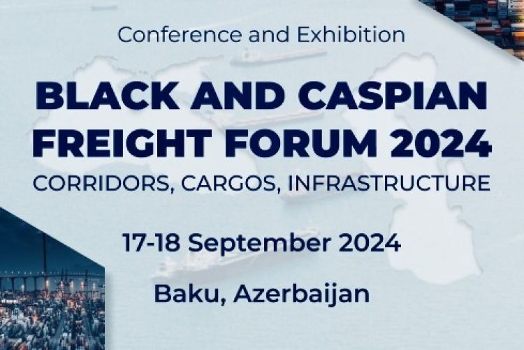 Baku to host Black and Caspian Freight Forum 2024, focusing on freight and infrastructure